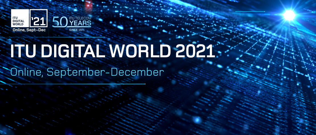 ITU Digital World 2021